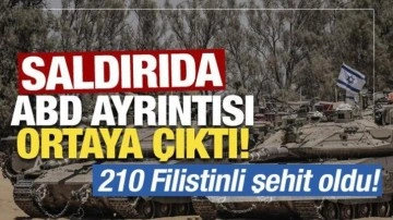 200'den fazla Filistinli şehit olmuştu! Saldırıda ABD ayrıntısı ortaya çıktı