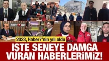 2023, Haber7'nin yılı oldu: İşte seneye damga vuran haberlerimiz!