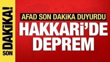 AFAD'dan açıklama: Hakkari'de deprem