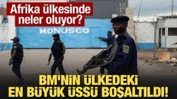 Afrika'da BM'nin ülkedeki en büyük üssüne kilit vuruldu!