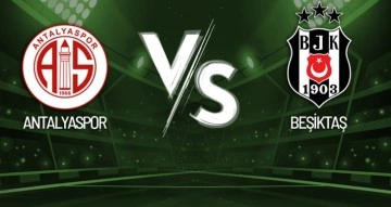 Antalyaspor-Beşiktaş Maçı Canlı Anlatım