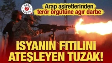 Arap aşiretlerinden terör örgütü YPG/PKK'ya darbe: İsyanın fitilini ateşleyen tuzak!