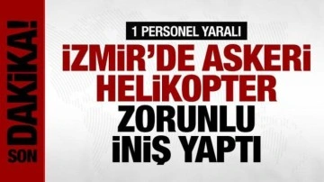 Askeri helikopter zorunlu iniş yaptı! 1 yaralı