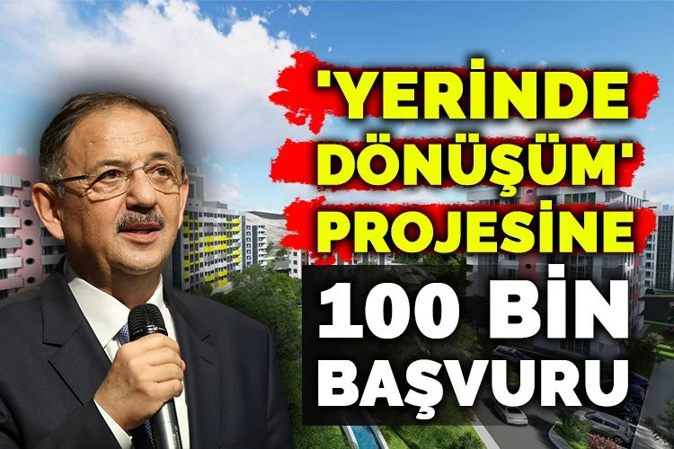 Bakan Mehmet Özhaseki: Sayı 100 bine ulaştı