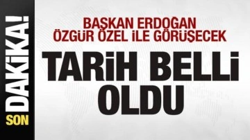 Başkan Erdoğan, Özgür Özel ile görüşecek! Tarih belli oldu