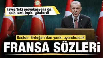 Başkan Erdoğan'dan gündem olacak Fransa sözleri!