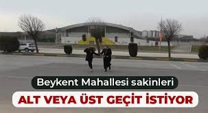 Beykent Mahallesi sakinleri alt veya üst geçit istiyor