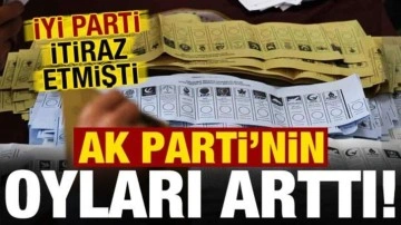 Bir ilimizde İYİ Parti itiraz etti, AK Parti'nin oyları arttı!