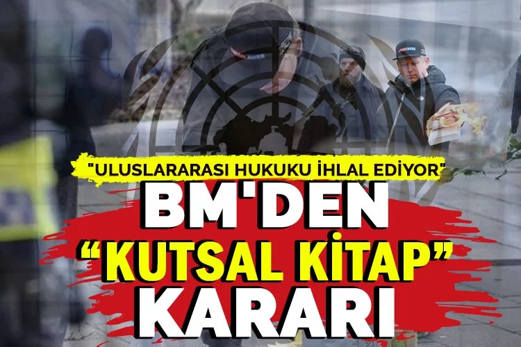 BM'den kutsal kitaplara saldırıya ilişkin önemli karar