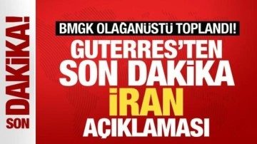 BMGK olağanüstü toplandı! Guterres'ten İran açıklaması: Uluslararası hukuka göre yasak!