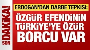 Cumhurbaşkanı Erdoğan: Özgür efendinin Türkiye'ye özür borcu var