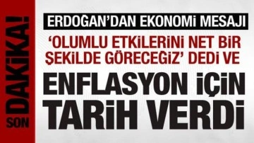 Cumhurbaşkanı Erdoğan'dan ekonomi mesajı: Enflasyon için tarih verdi!