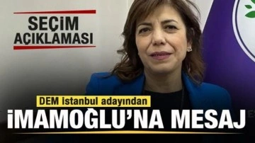 DEM adayı Meral Danış Beştaş'tan açıklama! İmamoğlu'na mesaj