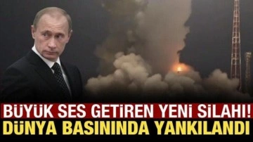 Dünya'nın gündeminden düşmeyen Putin'in ölümcül silahı