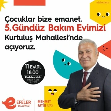 Efeler’de 5’inci Gündüz Bakımevi açılıyor