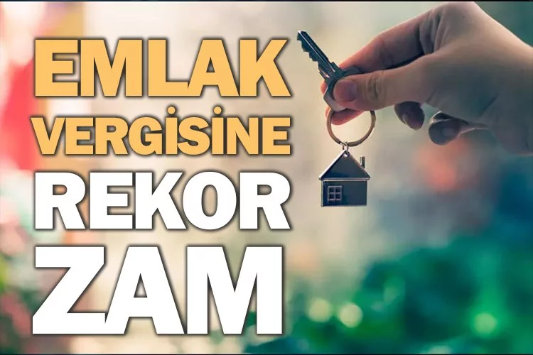 Emlak vergisine rekor zam