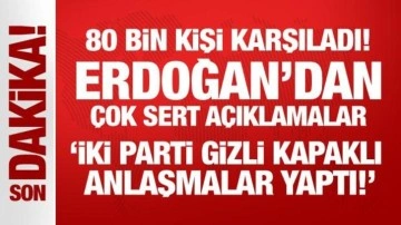 Erdoğan'dan çok sert açıklamalar: İki parti gizli kapaklı anlaşmalar yaptı!