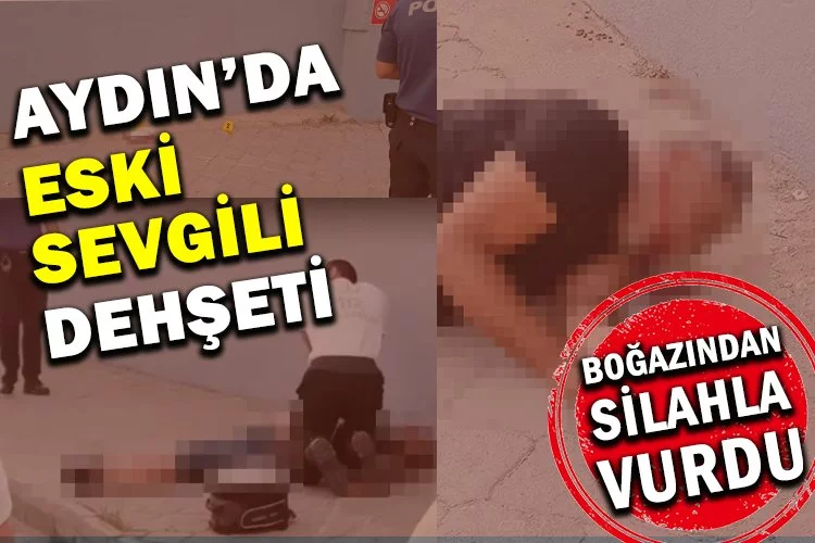 Eski sevgilisini silahla boğazından vurdu