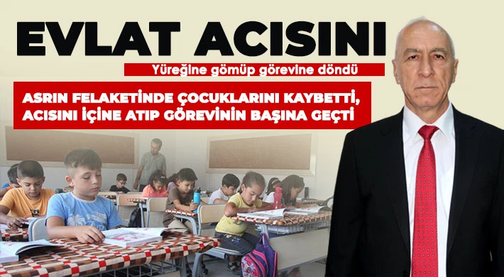 Evlat acısını yüreğine gömüp görevine döndü