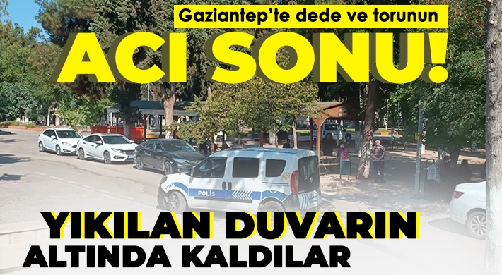 Gaziantep’in Şehitkamil ilçesinde bir traktörün çarptığı bahçe duvarının altında kalan dede ve torunu hayatını kaybetti.