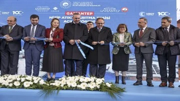 Gaziantep Nizip İleri Biyolojik Atık Su Arıtma Tesisi törenle açıldı