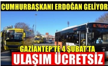 Gaziantep’te toplu taşıma ücretsiz olacak