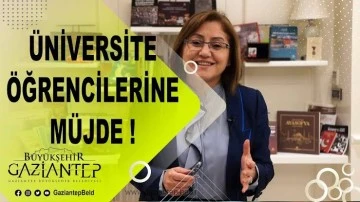 Gaziantep’te Üniversite öğrencilerine müjde!