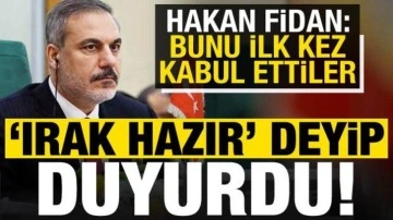 Hakan Fidan flaş gelişmeyi duyurdu: Irak hazır, ilk kez kabul ettiler!