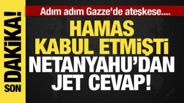 Hamas'ın ateşkes yanıtına Netanyahu'dan cevap