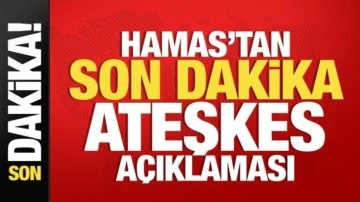 Hamas'tan ateşkes açıklaması! ABD ve İsrail'i suçladılar