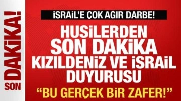 Husilerden tüm dünyaya İsrail duyurusu! Kızıldeniz zaferini resmen ilan ettiler