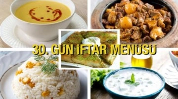 İftar menüleri 2024: 30. Gün İftar Menüsü