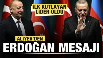 İlk kutlayan lider Aliyev oldu! Erdoğan mesajı