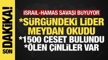 İsrail-Hamas savaşında son dakika: Ölen Çinliler var, sürgündeki lider meydan okudu