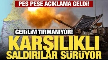 İsrail ile Hizbullah'tan peş peşe açıklamalar: Karşılıklı saldırılar sürüyor!