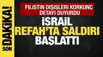 İsrail Refah'ta saldırı başlattı