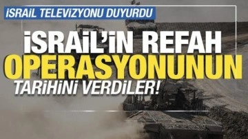 İsrail resmi televizyonu: "İsrail ordusu Refah'a çok yakında girmeye hazırlanıyor"