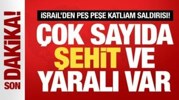 İsrail'den peş peşe katliam saldırısı! Gazze'de çok sayıda şehit ver yaralı var