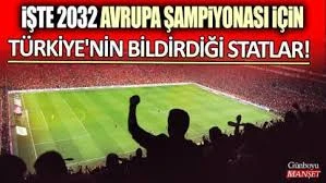 İşte 2032 Avrupa Şampiyonası için Türkiye’nin bildirdiği statlar!