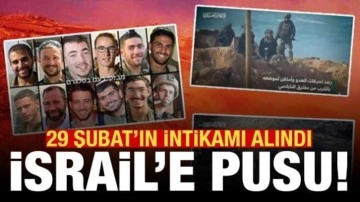 Kassam Tugayları'ndan İsrail'e pusu! 29 Şubat'ın intikamı alındı