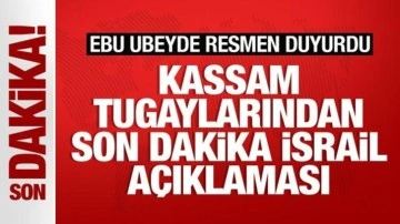 Kassam Tugaylarından son dakika İsrail açıklaması! Ebu Ubeyde isim vererek duyurdu