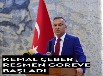 Kemal Çeber göreve başladı 