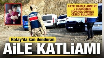 Korkunç cinayet: Kayıp hamile kadın ve 2 çocuğunun toprağa gömülü cesedi bulundu