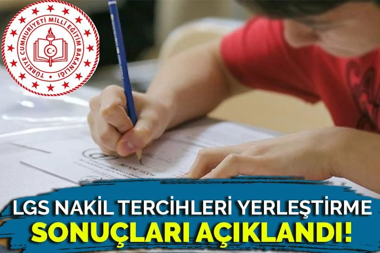 LGS nakil tercihleri yerleştirme sonuçları açıklandı