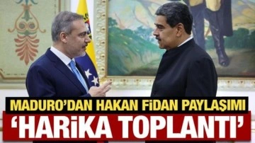 Maduro'dan Hakan Fidan paylaşımı: Harika toplantı