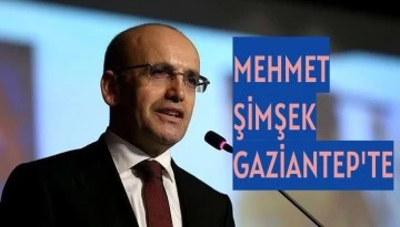 Mehmet Şimşek Gaziantep'te