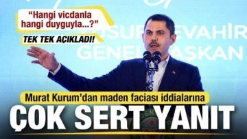 Murat Kurum'dan maden faciası iddialarına çok sert tepki! İddiaları tek tek çürüttü