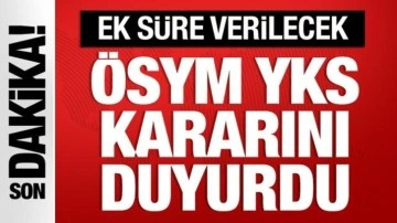 ÖSYM'den YKS'ye girecek engelli adaylar için "ek süre verilmesi" kararı