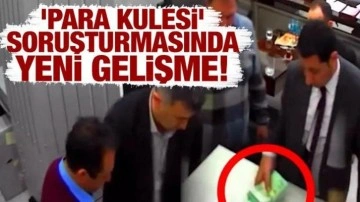 'Para kulesi' soruşturmasında yeni gelişme!