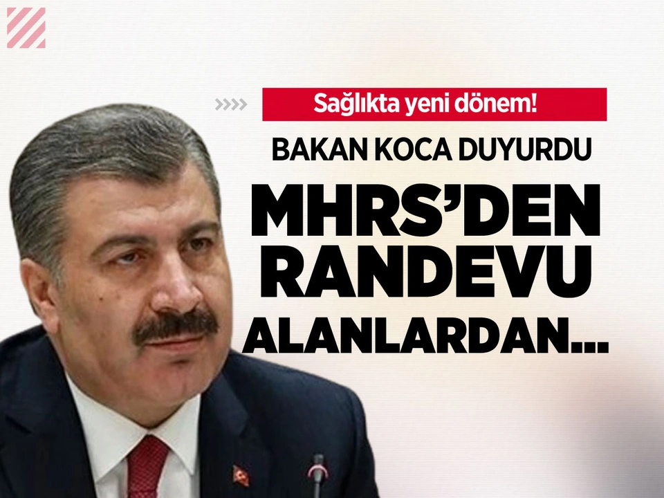 Sağlıkta yeni dönem! Bakan Fahrettin Koca duyurdu, MHRS'den randevu alanlardan onay alınacak